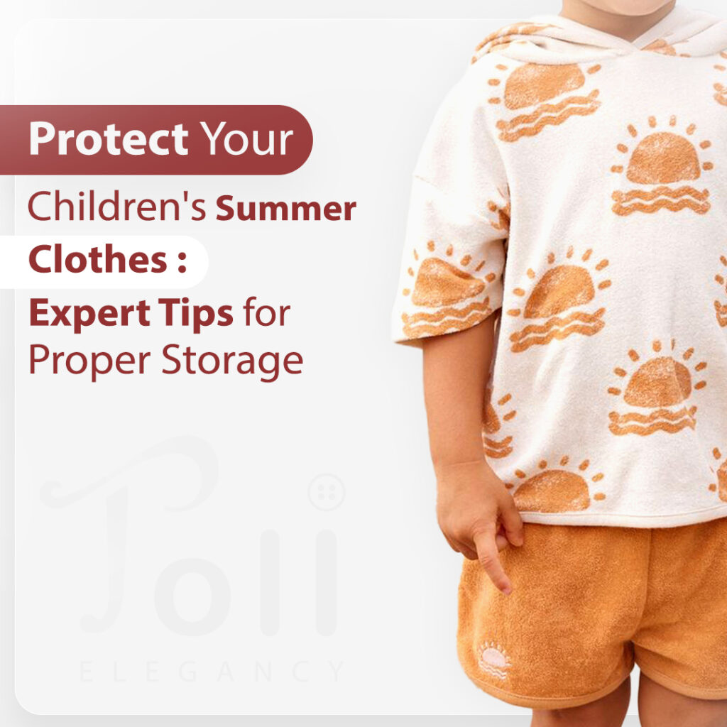 Protect your children's summer clothes : Expert tips for proper storage